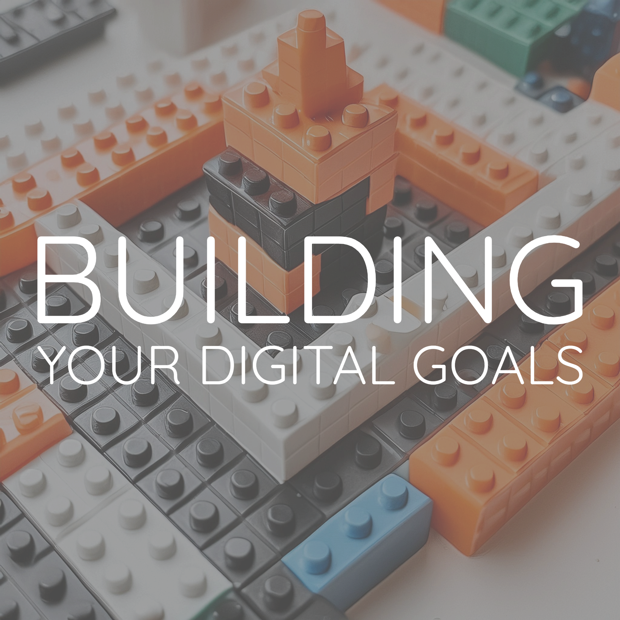 Image of a construction made with LEGO bricks, symbolizing the building of your digital goals.